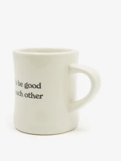 Goods By Goodhood Let's Be Good To Each Other Classic Diner Mug -Fine Household Products GOODS BY GOODHOOD LET S BE GOOD TOGETHER CLASSIC DINER MUG AW23 GOODHOOD 2 scaled